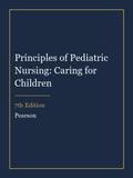 Instructor Manual for Principles of Pediatric Nursing: Caring for Children 7th Edition