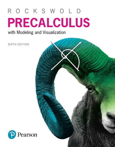Solutions Manual for Precalculus with Modeling and Visualization 6th Edition by Gary K. Rockswold