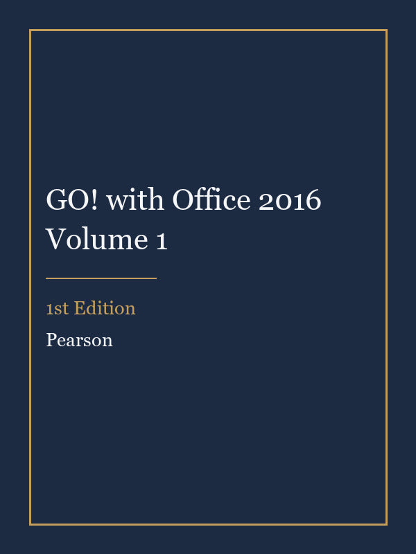 Test Bank for GO! with Office 2016 Volume 1 1st Edition
