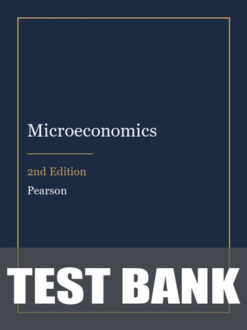Test Bank for Microeconomics 2nd Edition