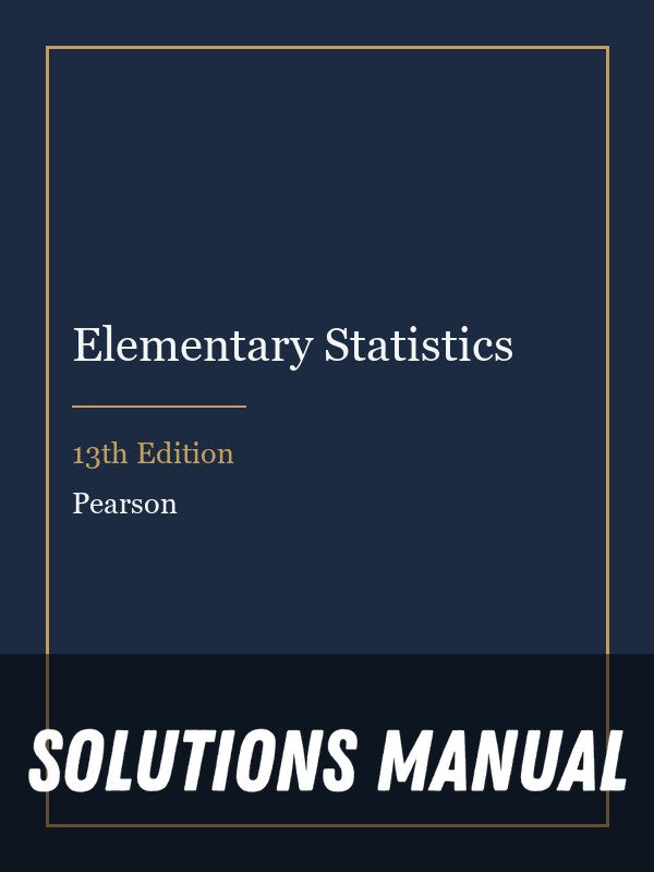 Solutions Manual for Elementary Statistics 13th Edition