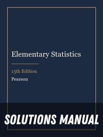 Solutions Manual for Elementary Statistics 13th Edition