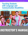 Instructor Manual for Teaching Students with Language and Communication Disabilities 5th Edition by S Jay Kuder