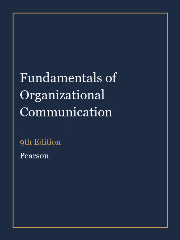 Instructor Manual for Fundamentals of Organizational Communication 9th Edition