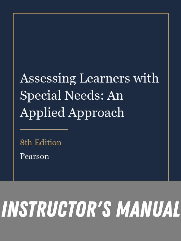 Instructor Manual for Assessing Learners with Special Needs: An Applied Approach 8th Edition