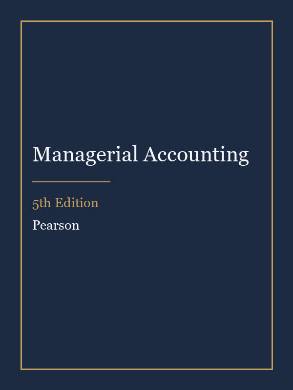 Solutions Manual for Managerial Accounting 5th Edition