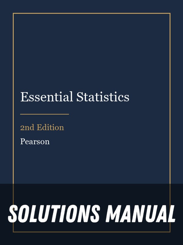 Solutions Manual for Essential Statistics 2nd Edition