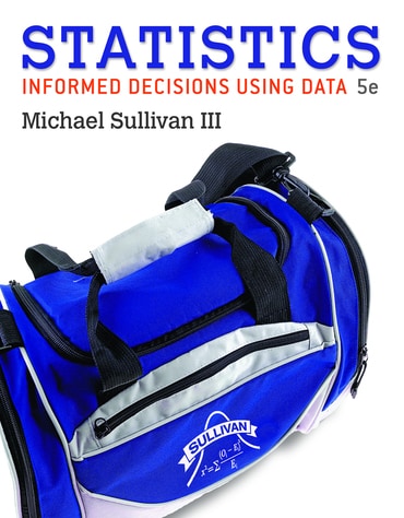 Solutions Manual for Statistics: Informed Decisions Using Data 5th Edition by Michael Sullivan