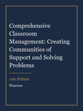 Instructor Manual for Comprehensive Classroom Management: Creating Communities of Support and Solving Problems 11th Edition