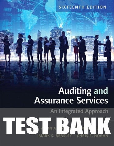 Test Bank for Auditing And Assurance Services 16th Edition by Alvin A. Arens