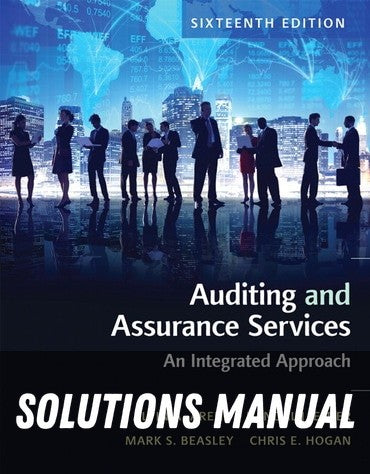 Solutions Manual for Auditing And Assurance Services 16th Edition by Alvin A. Arens