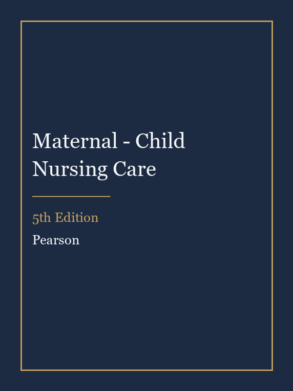 Instructor Manual for Maternal - Child Nursing Care 5th Edition