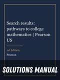 Solutions Manual for Search results: pathways to college mathematics | Pearson US 1st Edition