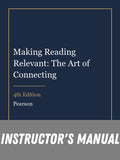 Instructor Manual for Making Reading Relevant: The Art of Connecting 4th Edition