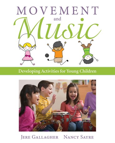 Instructor Manual for Movement and Music: Developing Activities for Young Children 1st Edition by Jere Gallagher