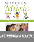Instructor Manual for Movement and Music: Developing Activities for Young Children 1st Edition by Jere Gallagher