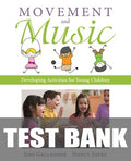 Test Bank for Movement and Music: Developing Activities for Young Children 1st Edition by Jere Gallagher