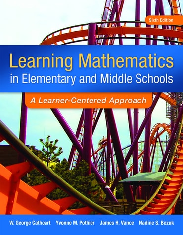 Instructor Manual for Learning Mathematics in Elementary and Middle School: A Learner-Centered Approach 6th Edition by George S. Cathcart