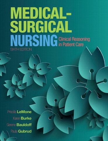 Instructor Manual for LeMone and Burke's Medical-Surgical Nursing: Clinical Reasoning in Patient Care 6th Edition by Priscilla T LeMone