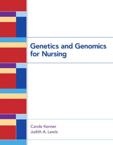 Instructor Manual for Genetics and Genomics for Nurses 1st Edition by Carole A. Kenner