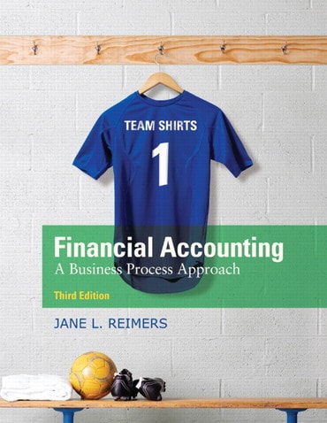Instructor Manual for Financial Accounting: A Business Process Approach 3rd Edition by Jane L. Reimers