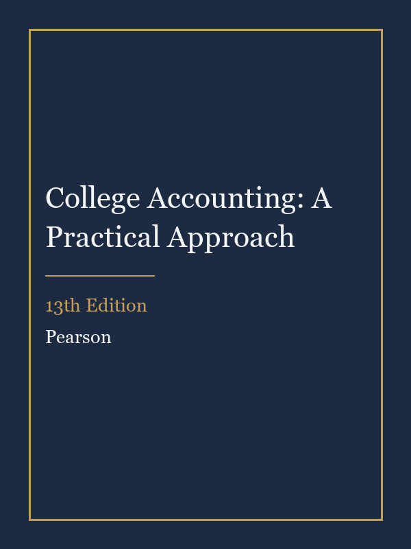 Test Bank for College Accounting: A Practical Approach 13th Edition