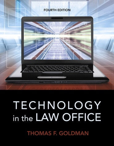Test Bank for Technology in the Law Office 4th Edition by Thomas F. Goldman