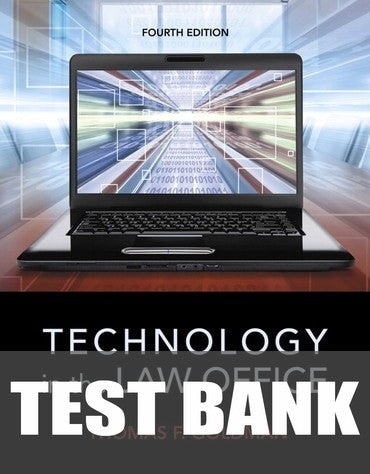Test Bank for Technology in the Law Office 4th Edition by Thomas F. Goldman