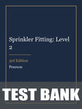 Test Bank for Sprinkler Fitting: Level 2 3rd Edition