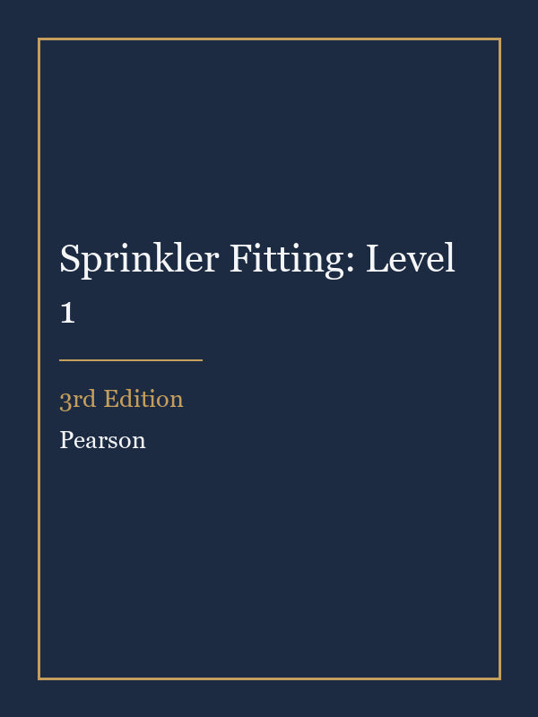 Test Bank for Sprinkler Fitting: Level 1 3rd Edition