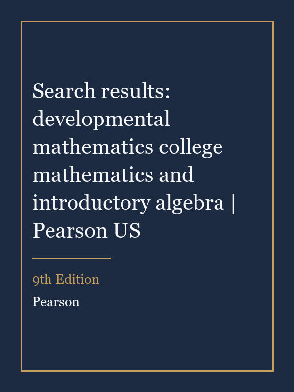Solutions Manual for Search results: developmental mathematics college mathematics and introductory algebra | Pearson US 9th Edition