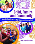 Instructor Manual for Child, Family, and Community: Family-Centered Early Care and Education 7th Edition by Janet Gonzalez-Mena