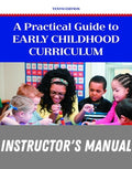 Instructor Manual for A Practical Guide to Early Childhood Curriculum 10th Edition by Claudia Eliason