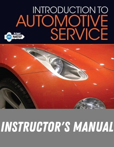 Instructor Manual for Introduction to Automotive Service 1st Edition by James Halderman