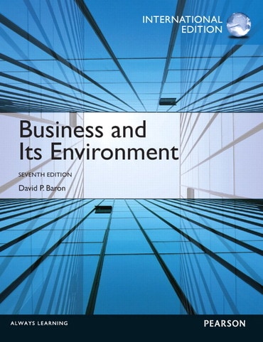 Test Bank for Business and Its Environment 7th Edition by David P. Baron
