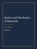 Solutions Manual for Statics and Mechanics of Materials 1st Edition