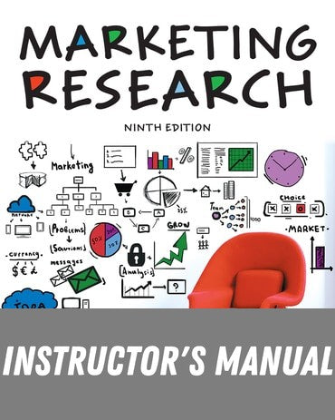 Instructor Manual for Marketing Research 9th Edition by Alvin C. Burns