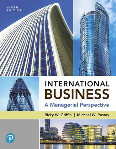 Instructor Manual for International Business: A Managerial Perspective 9th Edition by Ricky W. Griffin