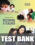 Test Bank for Becoming a Teacher 11th Edition by Forrest W. Parkay