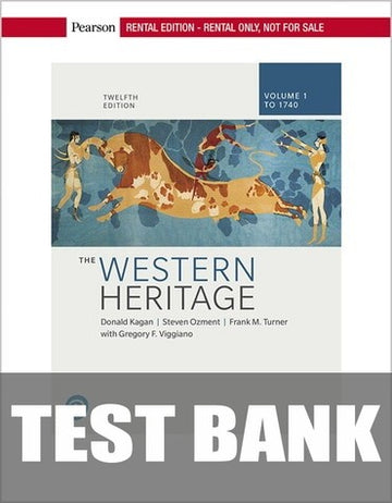 Test Bank for The Western Heritage: Volume 1 12th Edition by Donald M. Kagan