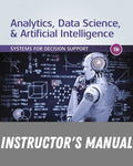 Instructor Manual for Analytics, Data Science, & Artificial Intelligence: Systems for Decision Support 11th Edition by Ramesh Sharda