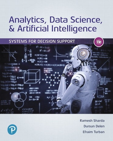 Test Bank for Analytics, Data Science, &amp; Artificial Intelligence: Systems for Decision Support 11th Edition by Ramesh Sharda