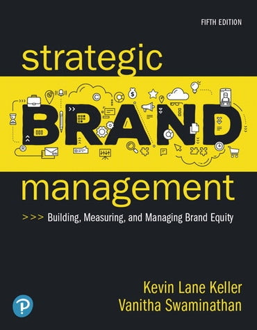 Instructor Manual for Strategic Brand Management: Building, Measuring, and Managing Brand Equity 5th Edition by Kevin Lane Keller