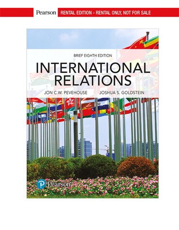 Test Bank for International Relations, Brief Edition 8th Edition by Jon C. Pevehouse