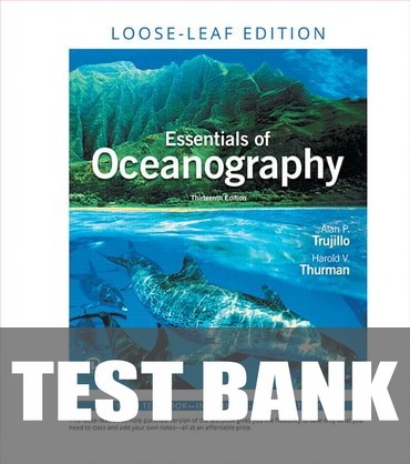 Test Bank for Essentials of Oceanography 13th Edition by Alan P. Trujillo