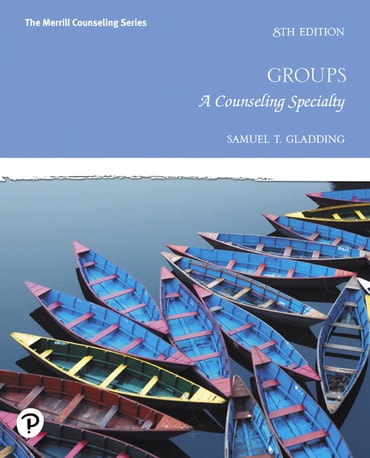Test Bank for Groups: A Counseling Specialty 8th Edition by Samuel T. Gladding