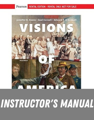 Instructor Manual for Visions of America: A History of the United States, Volume 1 3rd Edition by Jennifer D. Keene
