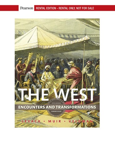 Test Bank for The West: Encounters and Transformations, Combined Volume 5th Edition by Brian Levack