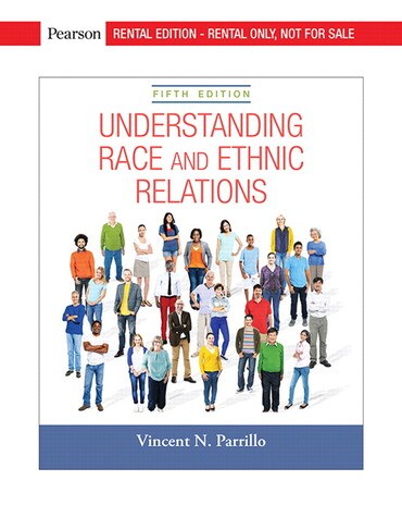 Test Bank for Understanding Race and Ethnic Relations 5th Edition by Vincent N. Parrillo