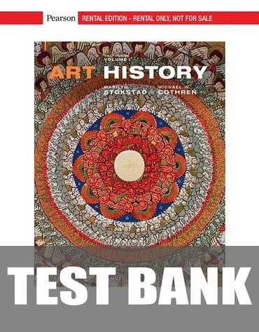 Test Bank for Art History, Volume 1 6th Edition by Marilyn Stokstad